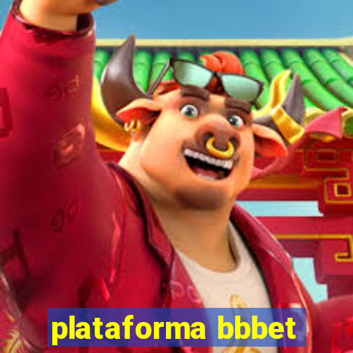 plataforma bbbet